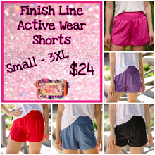 Load image into Gallery viewer, Finish Line Active Wear Shorts {5 colors} - Please send an Email to order!!!